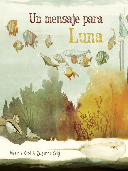 Title details for Un mensaje para Luna by Virginia  Kroll - Available